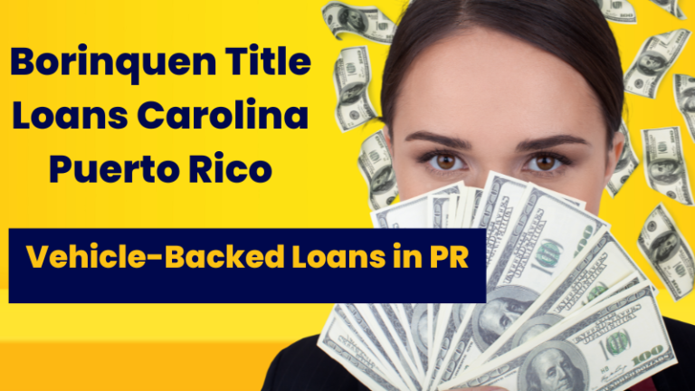 borinquen-title-loans-carolina-puerto-rico