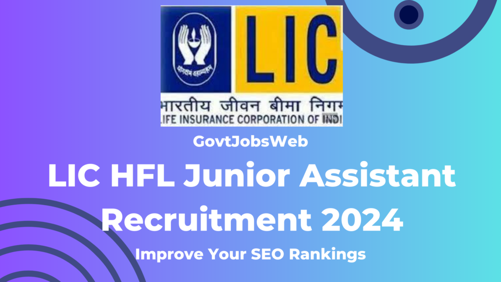 lic-hfl-junior-assistant-recruitment-2024