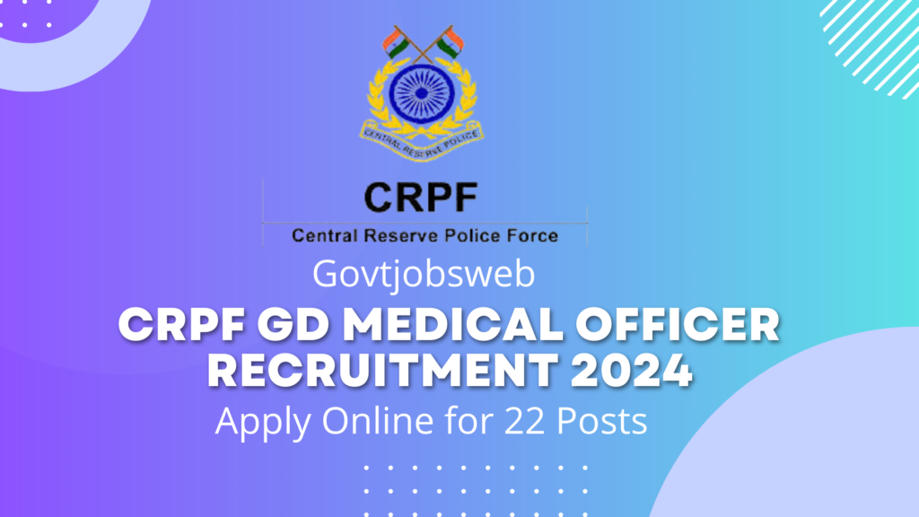 crpf-gd-medical-officer-recruitment-2024